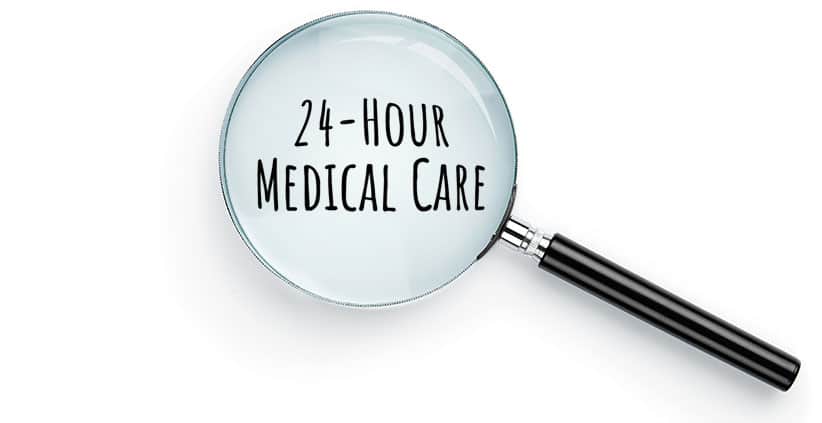 Magnifying glass over the words 24-hour medical care